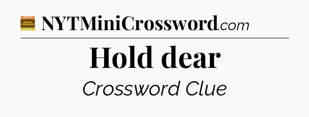 Hold dear - Eugene Sheffer Crossword