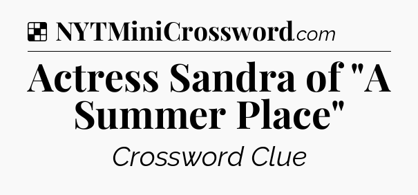 Solution: Actress Sandra of 