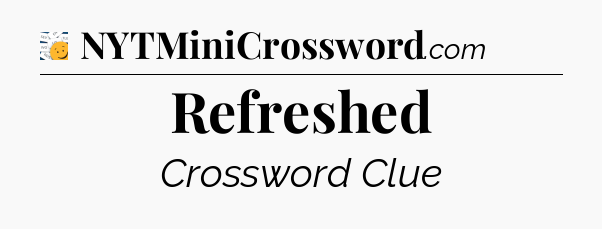 Refreshed - 7 Little Words