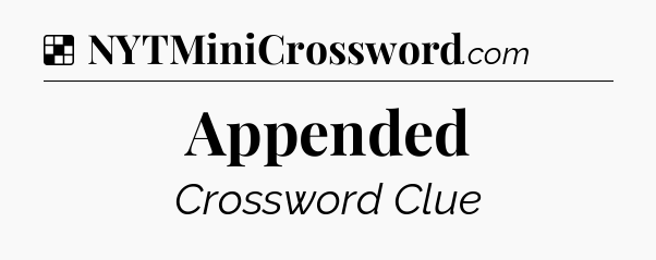 Solution: Appended - NYT Crossword