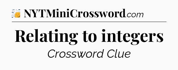 Relating to integers - 7 Little Words
