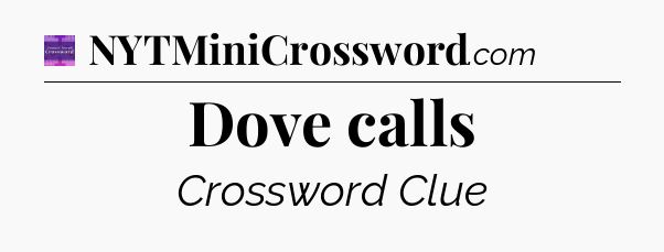 Dove calls - Thomas Joseph Crossword