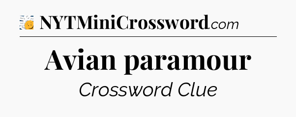 Avian paramour - 7 Little Words