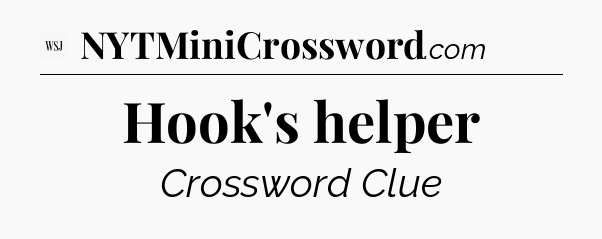 Hook's helper - WSJ Crossword