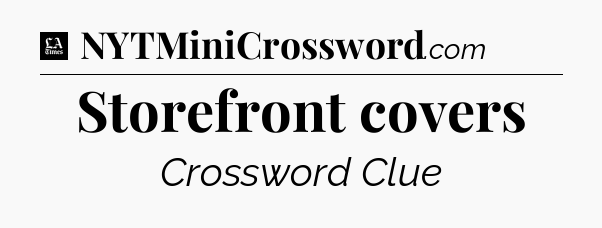 Storefront covers - LA Times Crossword