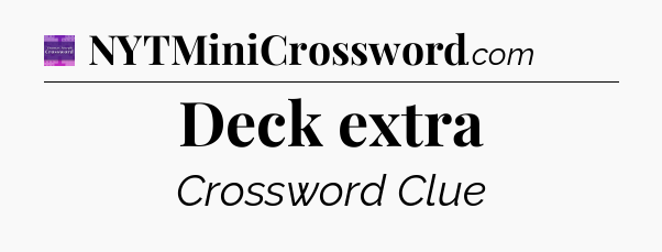 Deck extra - Thomas Joseph Crossword