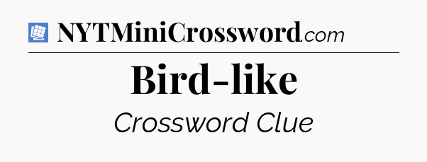 Bird-like Puzzle Page Crossword Clue