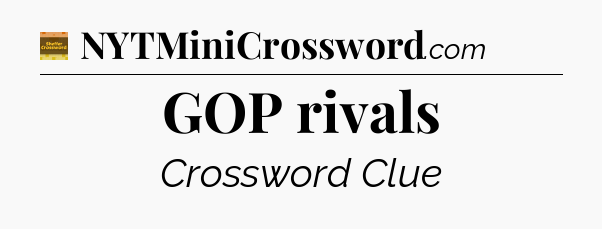 GOP rivals - Eugene Sheffer Crossword