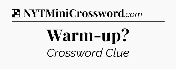 Solution: Warm-up - NYT Crossword