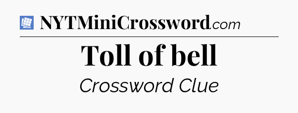 Toll of bell Puzzle Page Crossword Clue