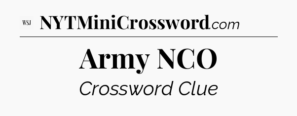 Army NCO - WSJ Crossword