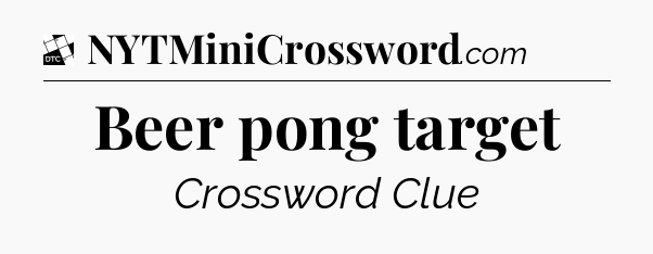 Beer pong target - Daily Themed Classic Crossword