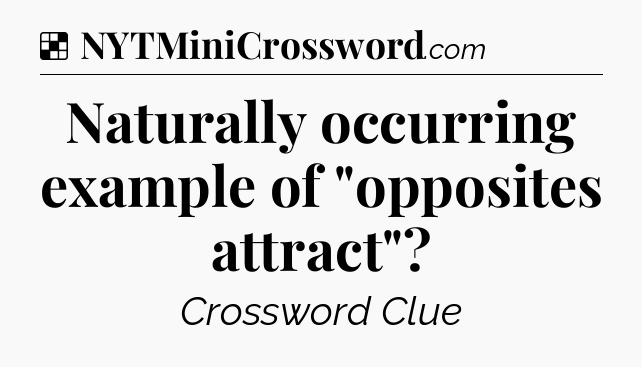 Solution: Naturally occurring example of 