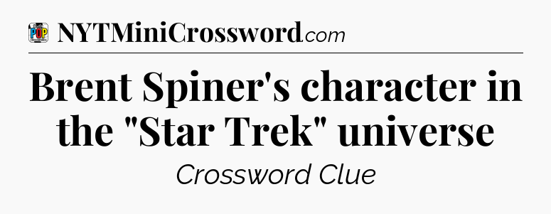 Brent Spiner's character in the 