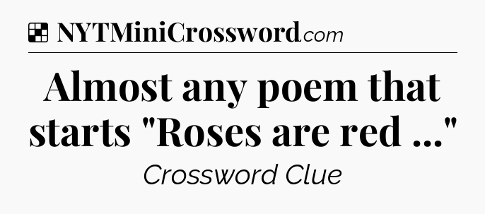 Solution: Almost any poem that starts 