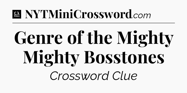 Genre of the Mighty Mighty Bosstones - LA Times Crossword