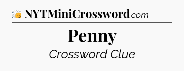 Penny - 7 Little Words