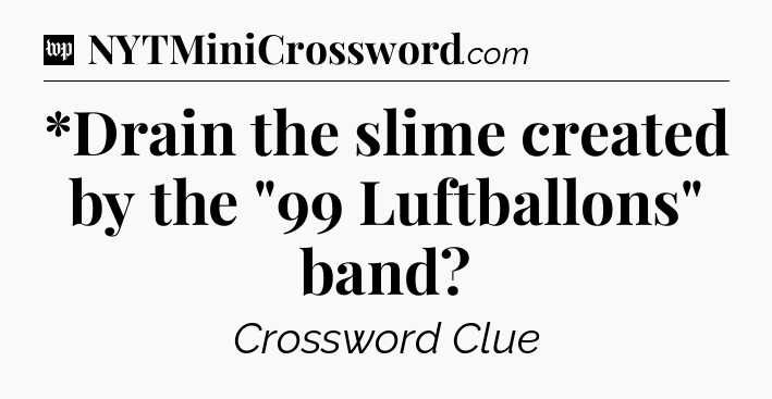 *Drain the slime created by the 