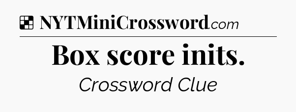 Solution: Box score inits - NYT Crossword