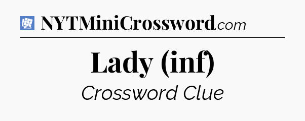 Lady (inf) Puzzle Page Crossword Clue