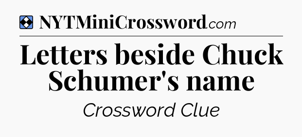 Solution: Letters beside Chuck Schumer's name - NYT Mini Crossword