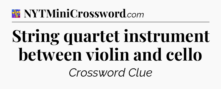 String quartet instrument between violin and cello Codycross