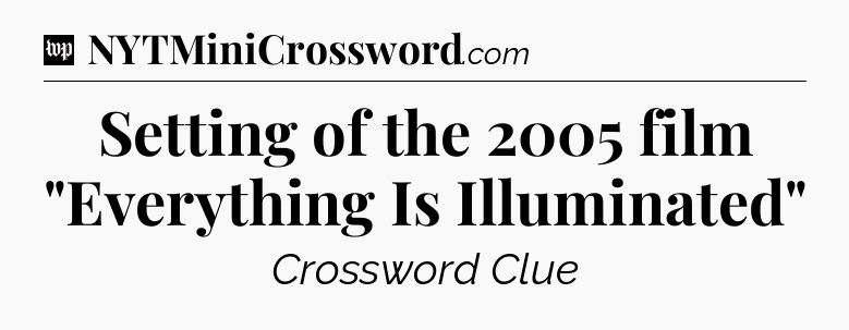 Setting of the 2005 film 