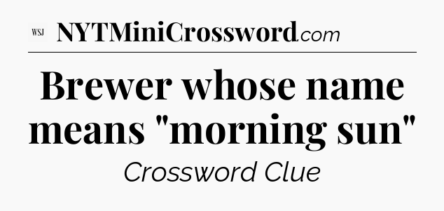 Brewer whose name means 