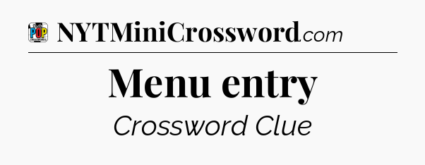 Menu entry Crossword Clue