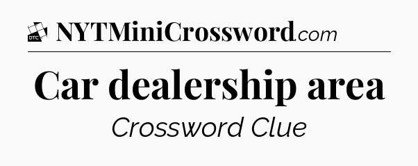 Car dealership area - Daily Themed Classic Crossword