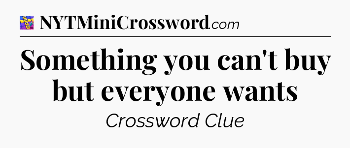 Something you can't buy but everyone wants Codycross