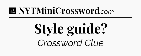 Style guide - LA Times Crossword