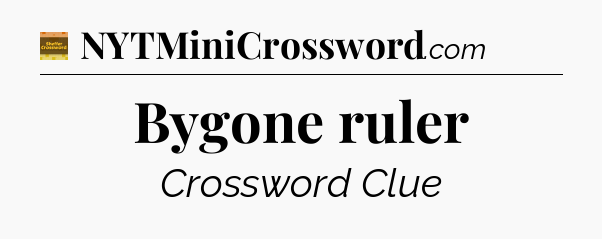 Bygone ruler crossword clue Eugene Sheffer