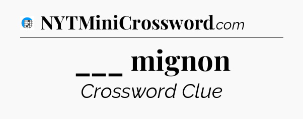 ___ mignon Crossword Clue