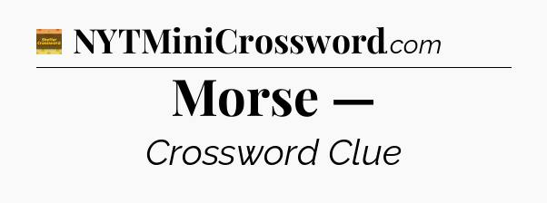 Morse — crossword clue Eugene Sheffer