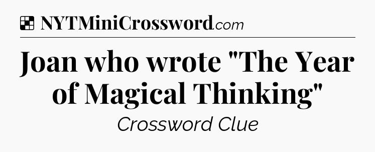 Solution: Joan who wrote 