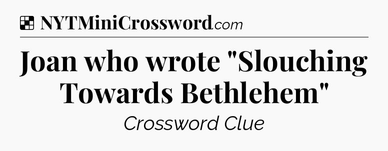 Solution: Joan who wrote 