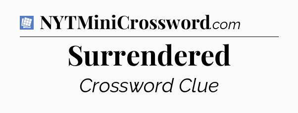 Surrendered Puzzle Page Crossword Clue