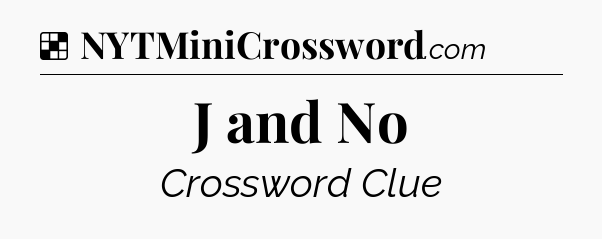 Solution: J and No - NYT Crossword