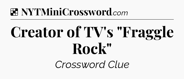 Solution: Creator of TV's 