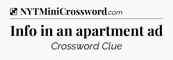 Solution: Info in an apartment ad - NYT Crossword