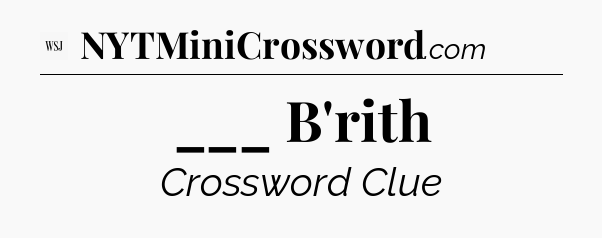 ___ B'rith - WSJ Crossword