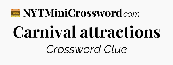 Carnival attractions - Eugene Sheffer Crossword