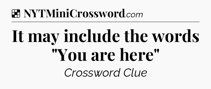 Solution: It may include the words 