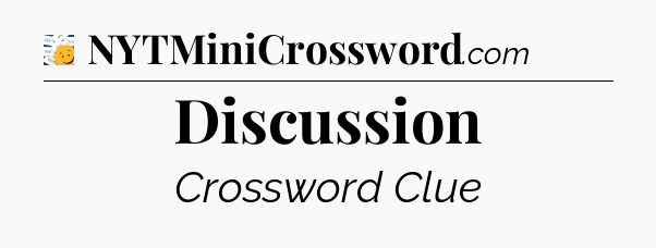 Discussion - 7 Little Words