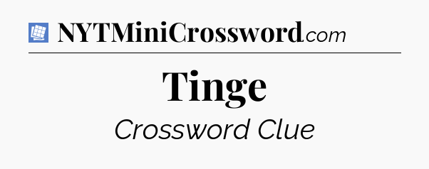 Tinge Puzzle Page Crossword Clue