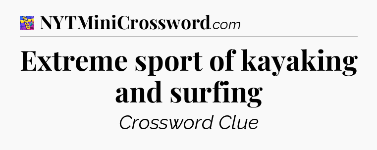 Extreme sport of kayaking and surfing Codycross