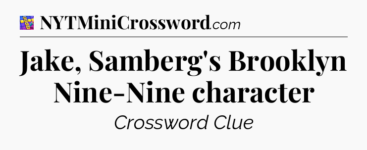 Jake, Samberg's Brooklyn Nine-Nine character Codycross