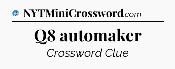 Q8 automaker Crossword Clue
