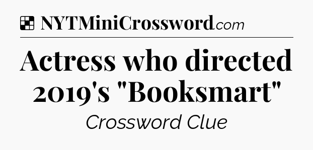 Solution: Actress who directed 2019's 